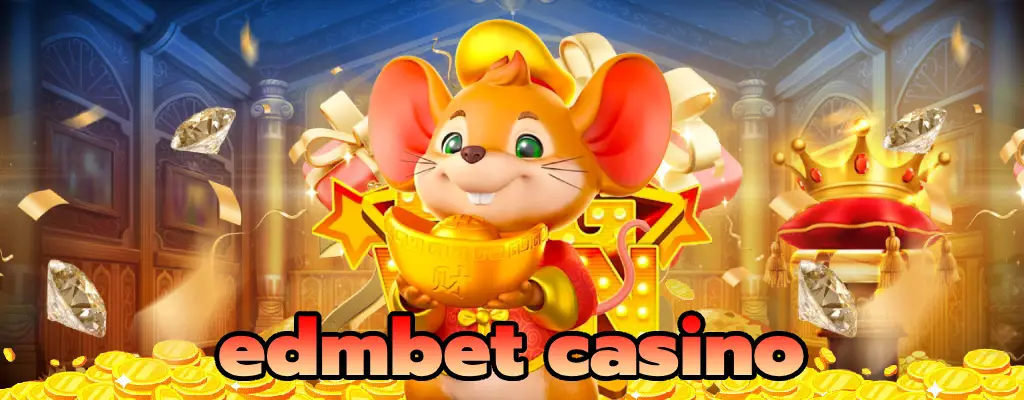 edmbet casino เกมใหม่เว็บตรง ลุ้นรวยได้ง่ายๆ